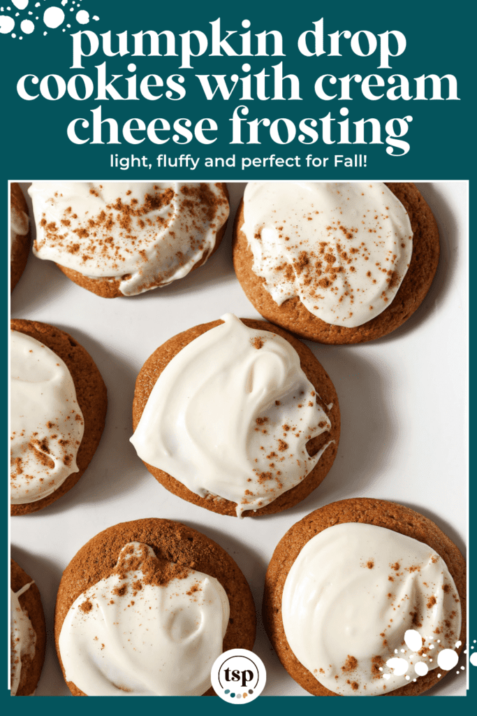 Several Pumpkin Cookies with Cream Cheese Frosting sprinkled with cinnamon on a white plate with the text pumpki drop cookies with cream cheese frosting light, fluffy and perfect for fall