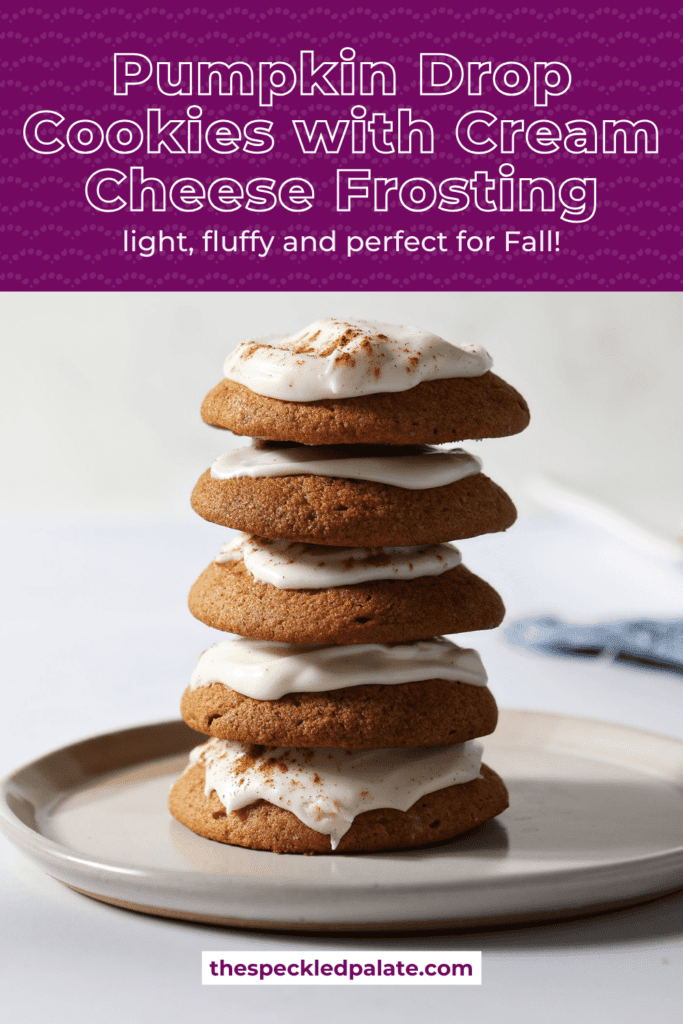 A stack of cookies frosted with cream cheese icing on a plate with the text pumpkin drop cookies with cream cheese icing light, fluffy and perfect for fall