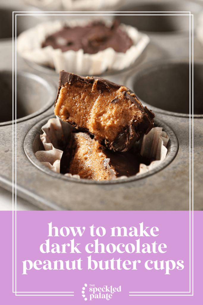 A halved peanut butter cup in a muffin tin with the text how to make dark chocolate peanut butter cups