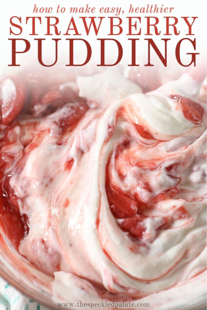 Close up of swirled yogurt and strawberry with the text 'how to make easy, healthier strawberry pudding'