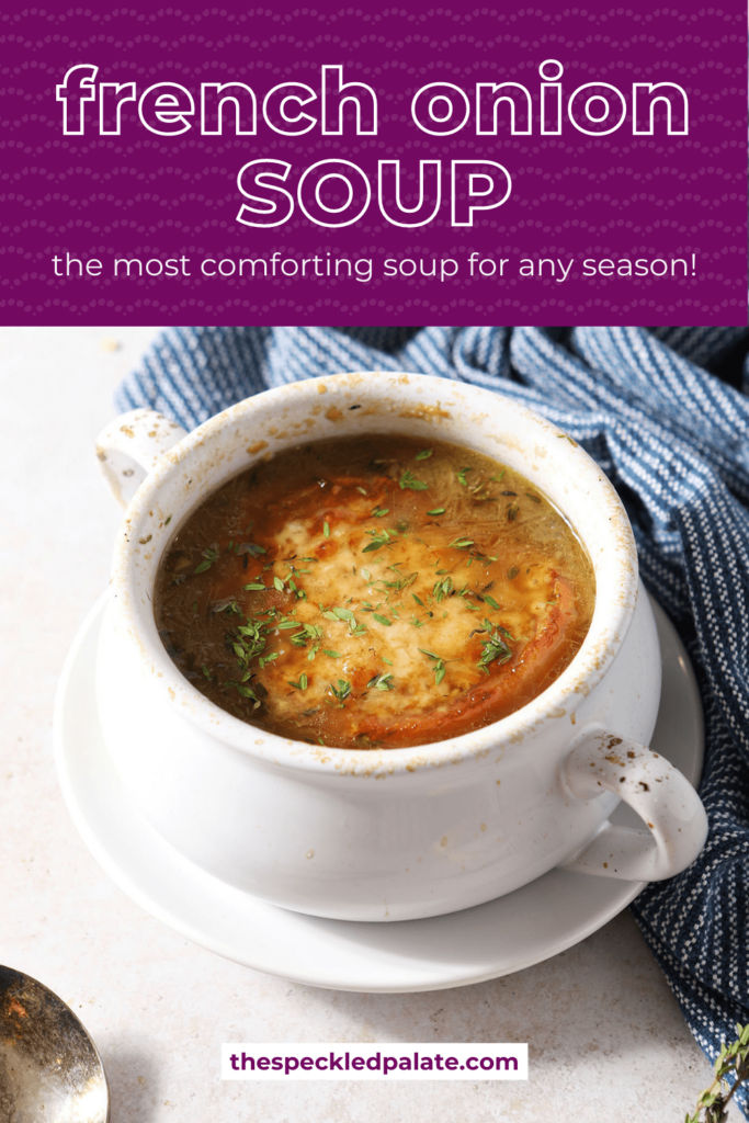 A crock of soup on a white plate with the text French Onion Soup the most comforting soup for any season