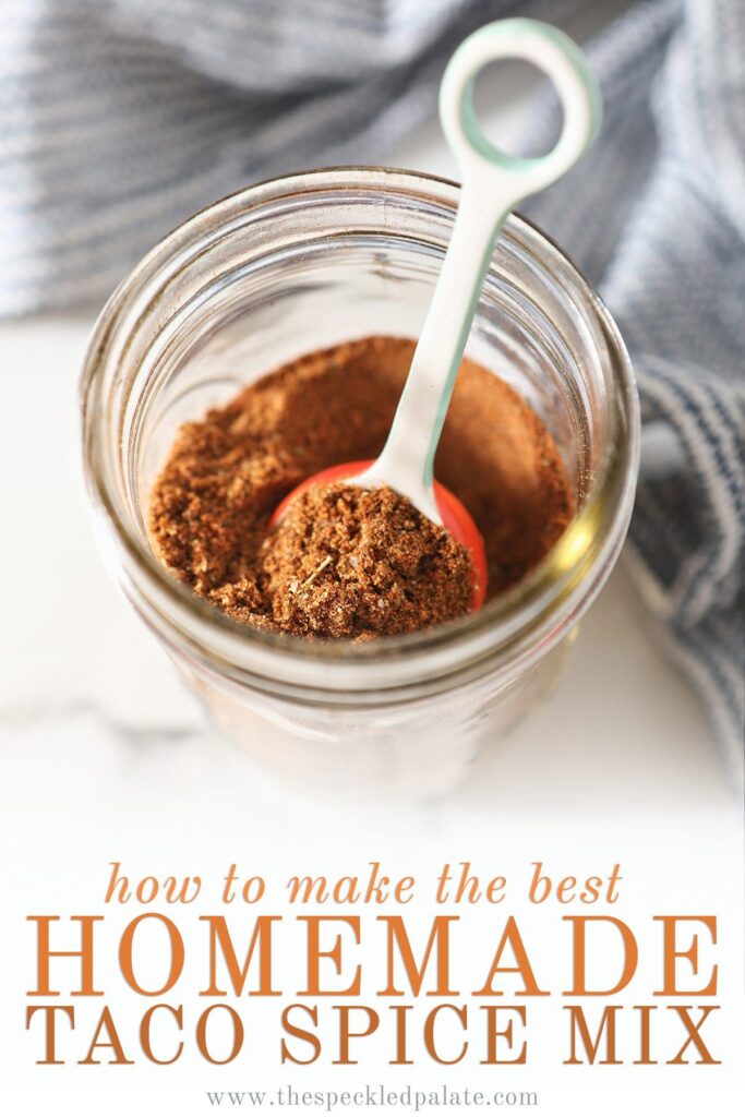 A spoon in a jar of seasoning with the text how to make the best homemade taco spice mix