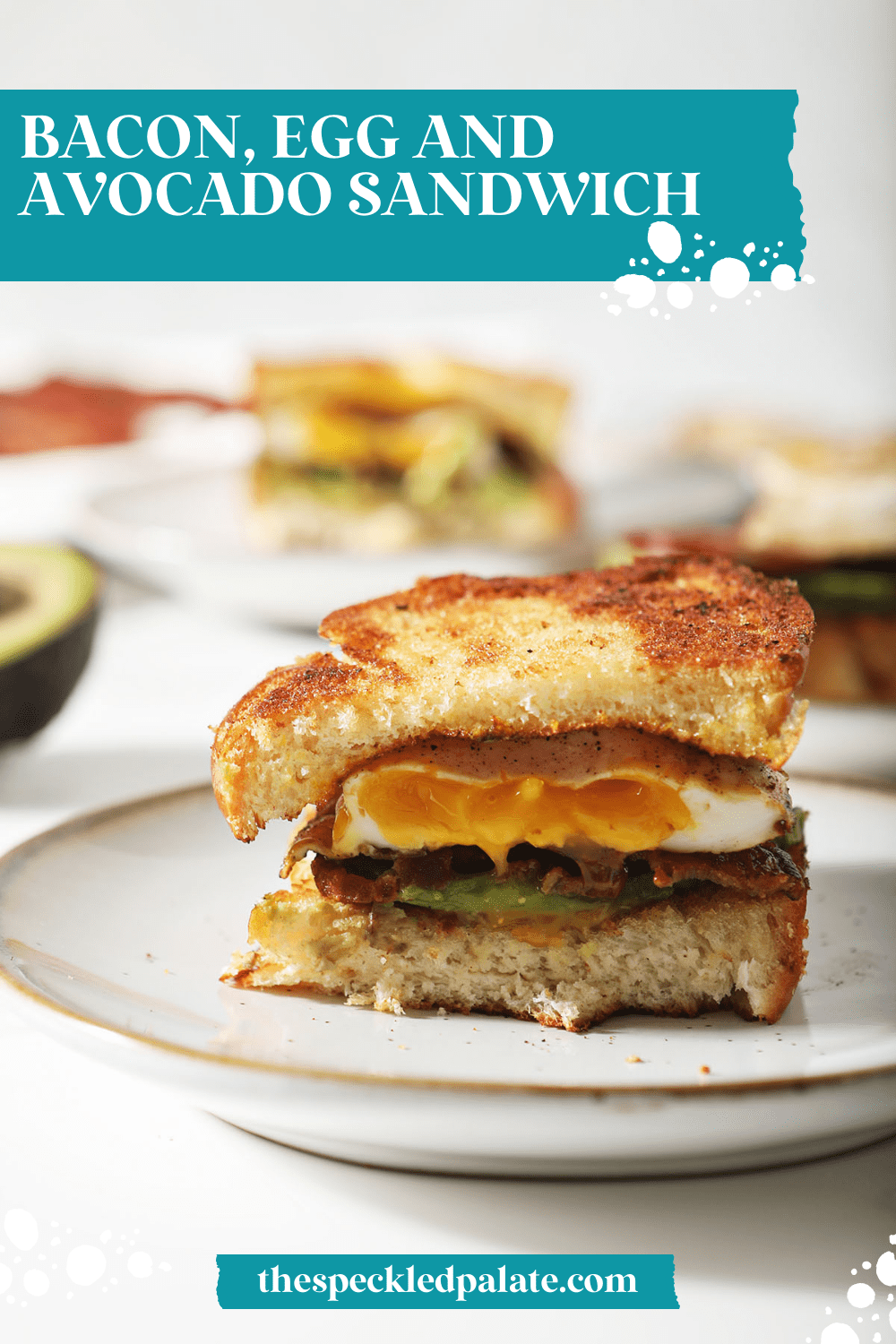 Bacon Avocado Egg Sandwich (The BEST Breakfast Sandwich)