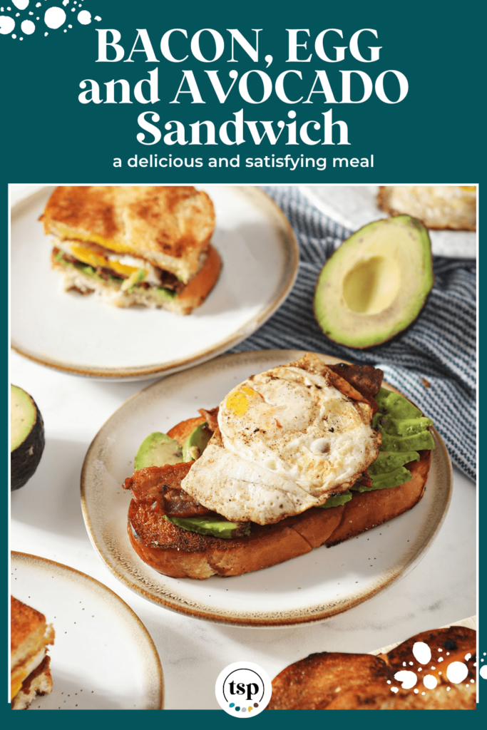 Open-faced breakfast sandwiches on small plates with egg, bacon and avocado with the text bacon, egg and avocado sandwich a delicious and satisfying meal