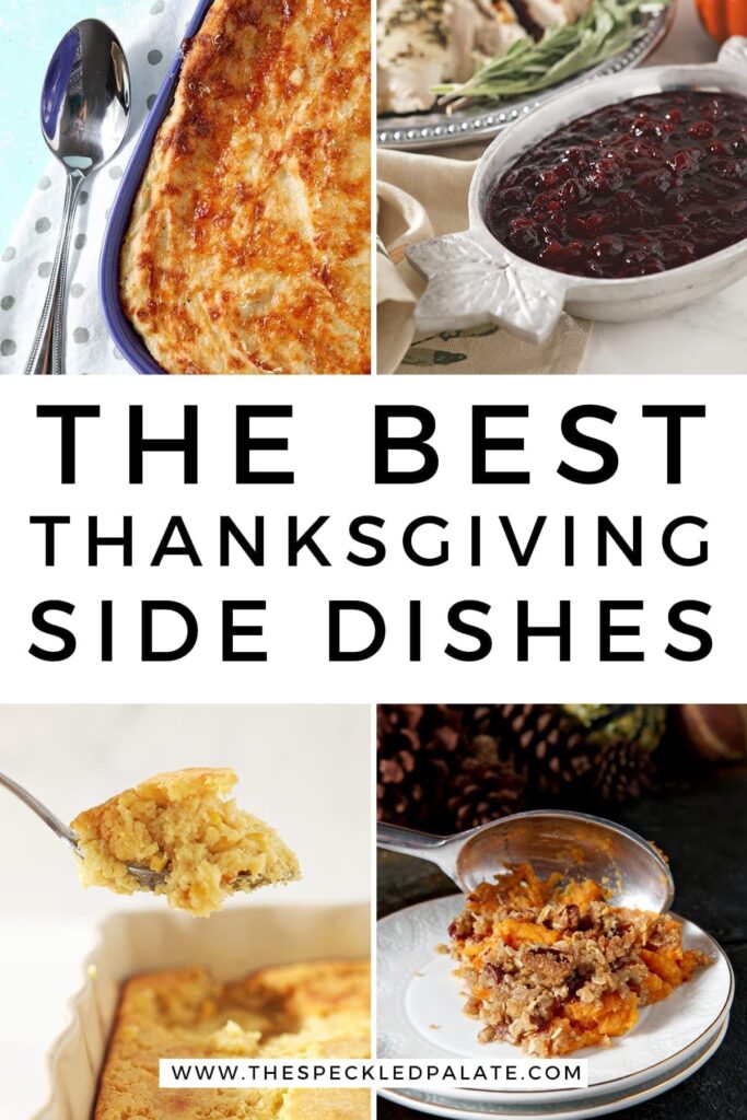 The Best Thanksgiving Side Dishes (15+ Tasty Side Dish Recipes)