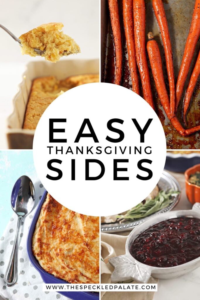 Collage of four images showing different Thanksgiving sides with the text 'easy thanksgiving sides'