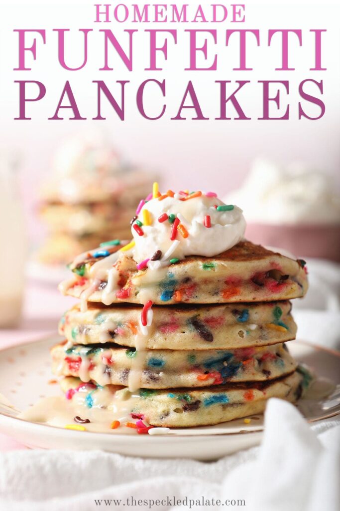 A stack of sprinkle Pancakes on a white plate with the text homemade funfetti pancakes