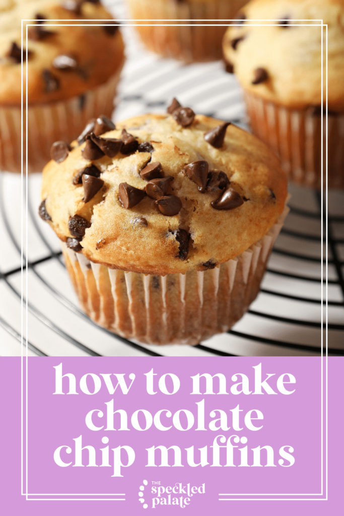 Muffins topped with chocolate chips on a wire cooling rack with the text How to make Chocolate Chip Muffins