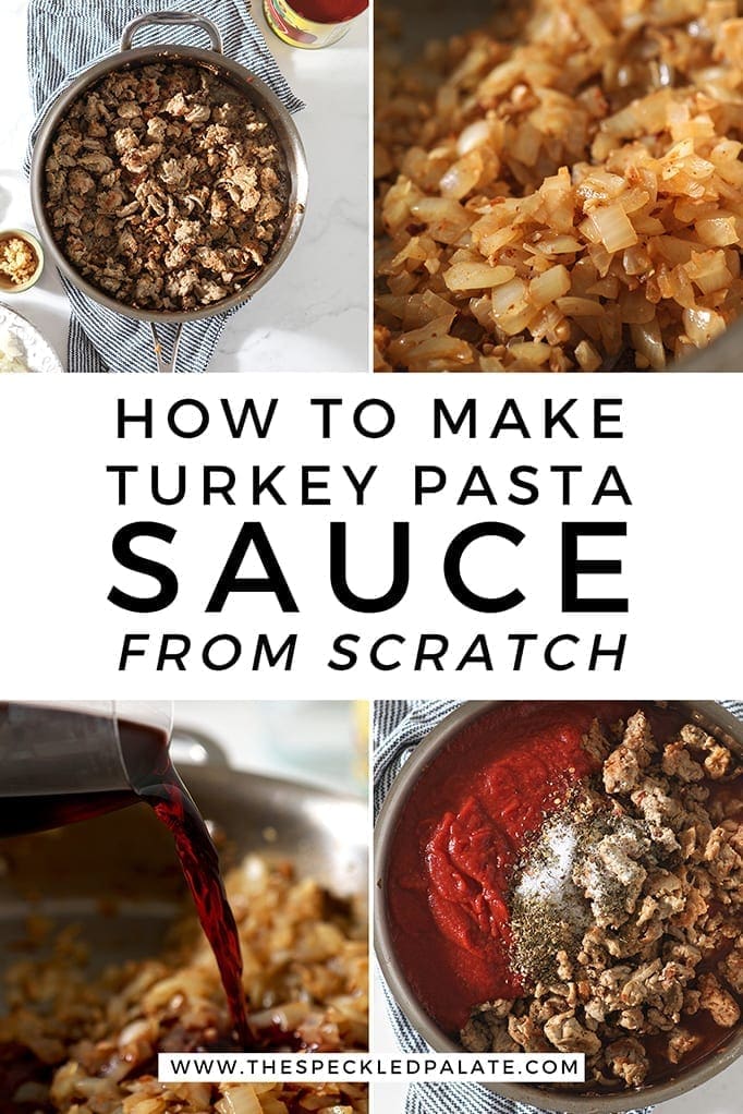 COllage showing how to make Turkey Pasta Sauce from scratch, with Pinterest text