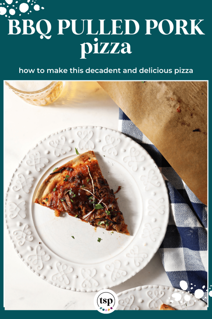 A slice of bbq pizza on a white plate with a buffalo check napkin with the text bbq pulled pork pizza how to make this decadent and delicious pizza