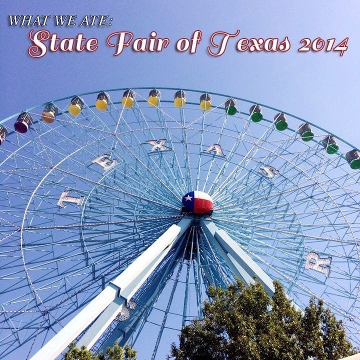 What We Ate: State Fair of Texas (2014)