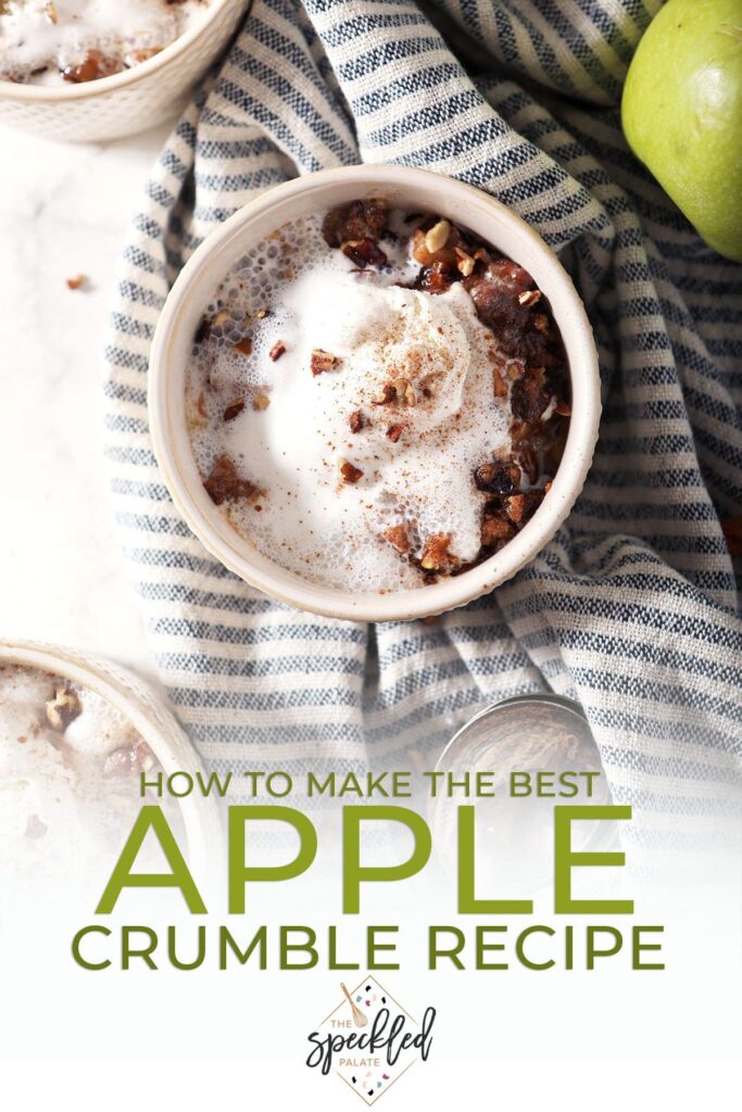 Close up of a bowl of apple crumble with ice cream on top with the text how to make the best apple crumble recipe