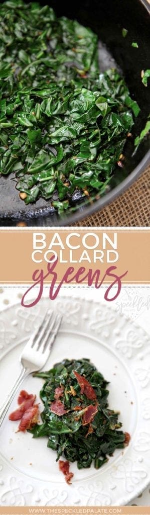 Pinterest collage of two images featuring Bacon Collard Greens