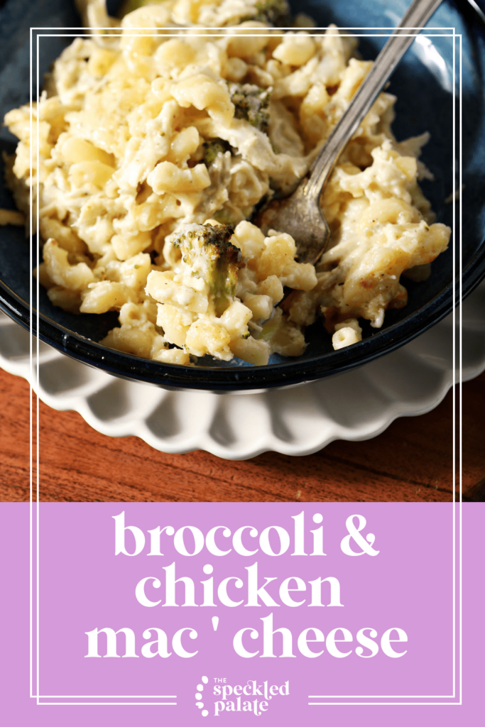 A bowl of Chicken Broccoli Macaroni and Cheese with a fork in it with the text broccoli & chicken mac 'n cheese