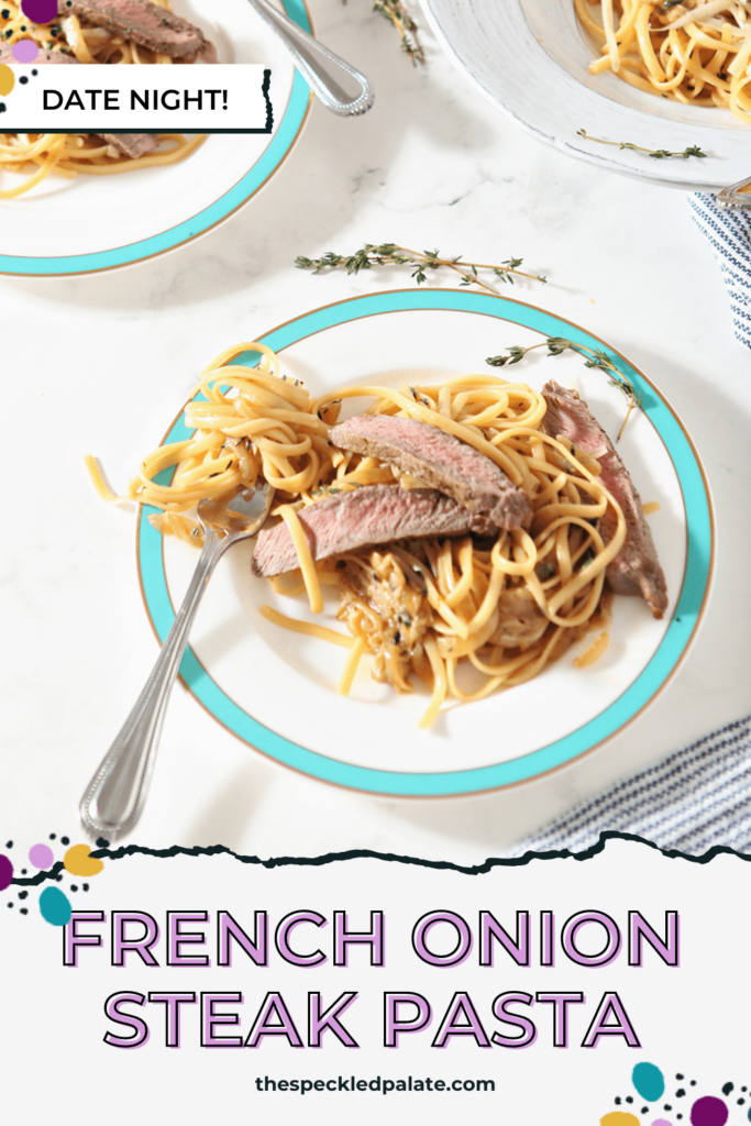 Two plates with pasta and steak with the text French Onion Steak Pasta