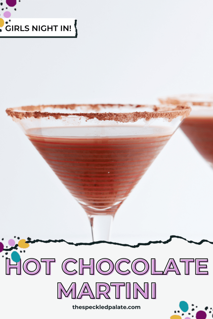 Close up of a martini glass holding a chocolate drink with the text Hot Chocolate Martini