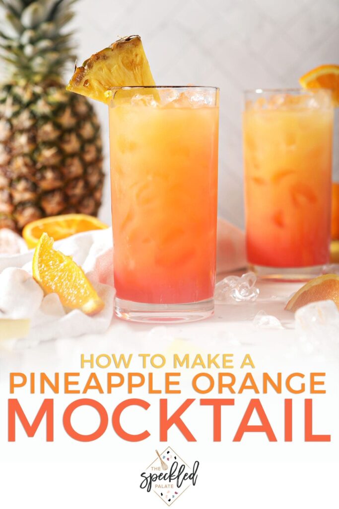 Two glasses of an orange-red drink with the text how to make a pineapple orange cocktail