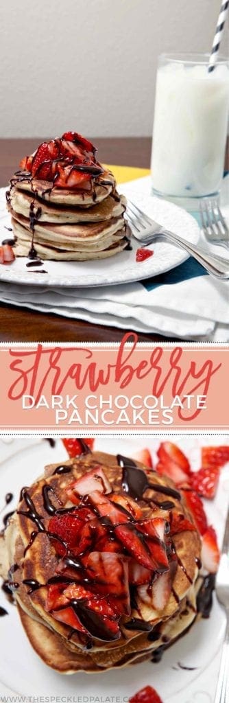 A collage of two images showing pancakes stacked and decorated with strawberries and chocolate with the text 'strawberry dark chocolate pancakes'