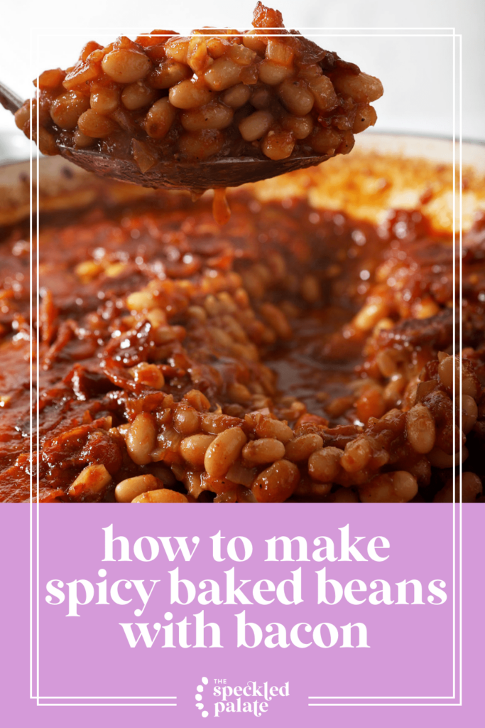 A spoon lifts baked beans out of a braiser pan with the text how to make spicy baked beans with bacon