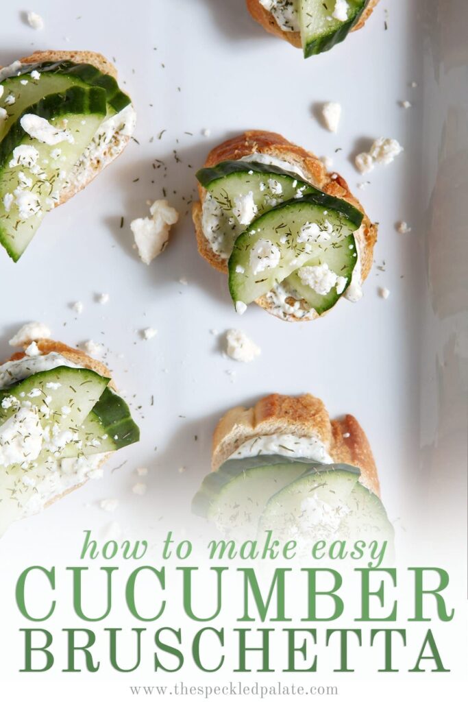 Several cucumber bruschetta on a white platter garnished with extra feta cheese and dill with the text 'how to make easy cucumber bruschetta'