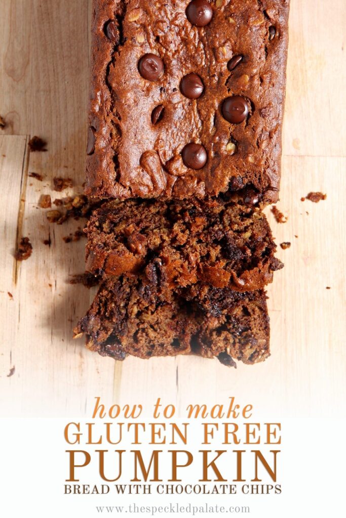 Overhead of a half-sliced loaf of Gluten Free Pumpkin Bread with Chocolate Chips with the text 'how to make gluten free pumpkin bread with chocolate chips'