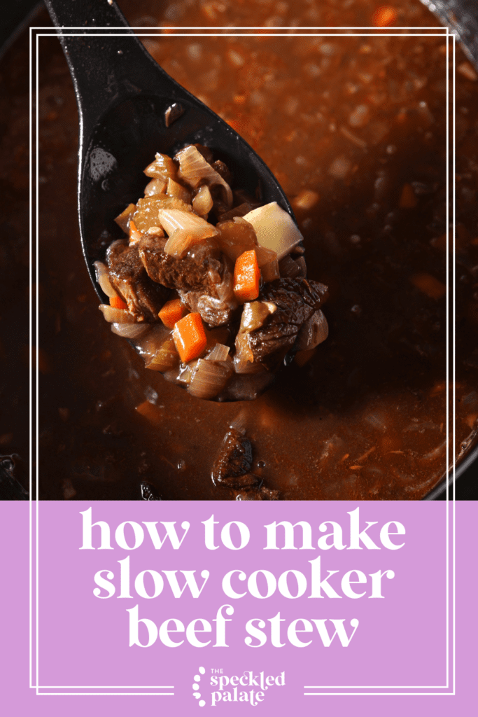 A spoon lifts a serving of beef stew out of a slow cooker with the text how to make slow cooker beef stew