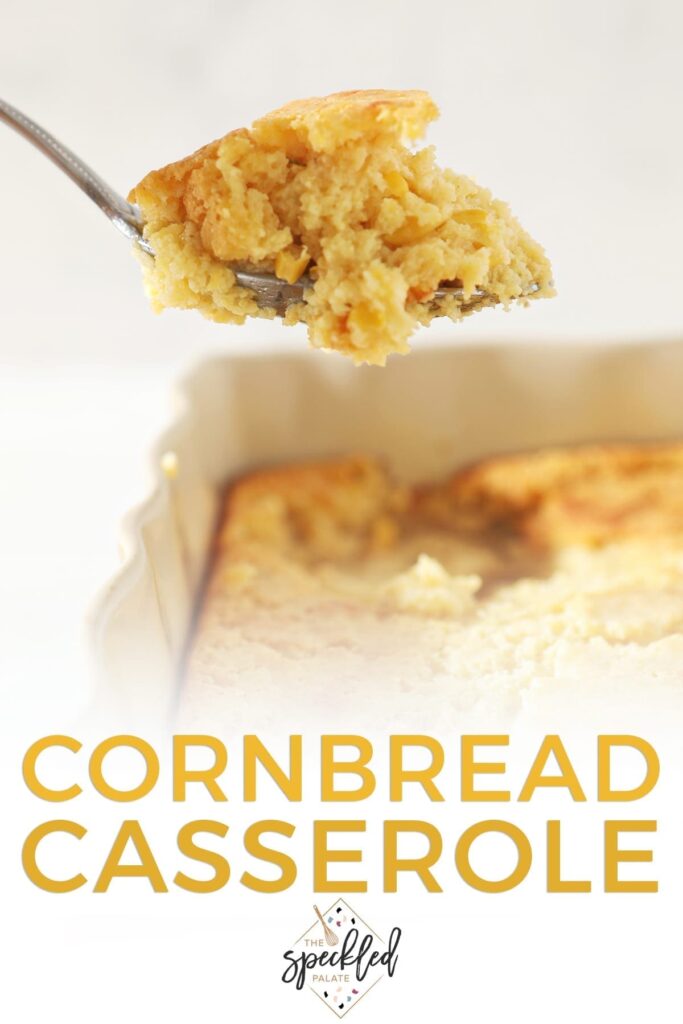 A spoon lifts Cornbread Casserole out of the dish with the text 'cornbread casserole'