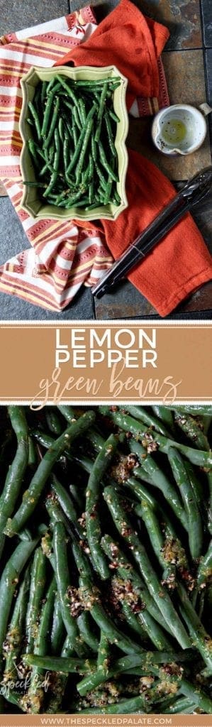 Overhead view of Lemon Pepper Green Beans in serving dish on linens