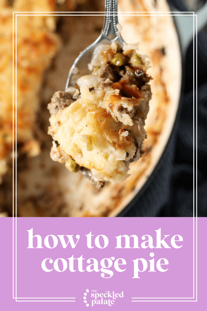 A spoon of cottage pie lifts from a round baking dish with the text how to make cottage pie