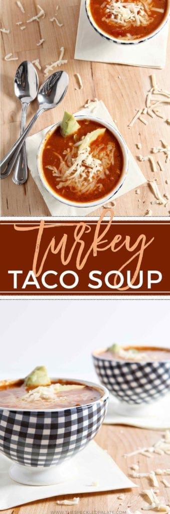 Collage showing turkey taco soup from two angles with Pinterest text