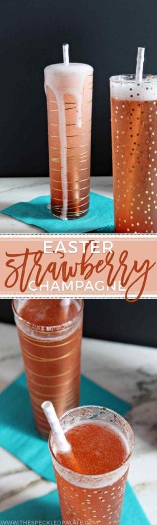 Collage of two images showing Strawberry Champagne with the text 'easter strawberry champagne'