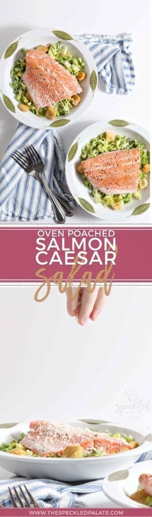 Pinterest collage of Oven Poached Salmon Caesar Salads, including two images of the final salads