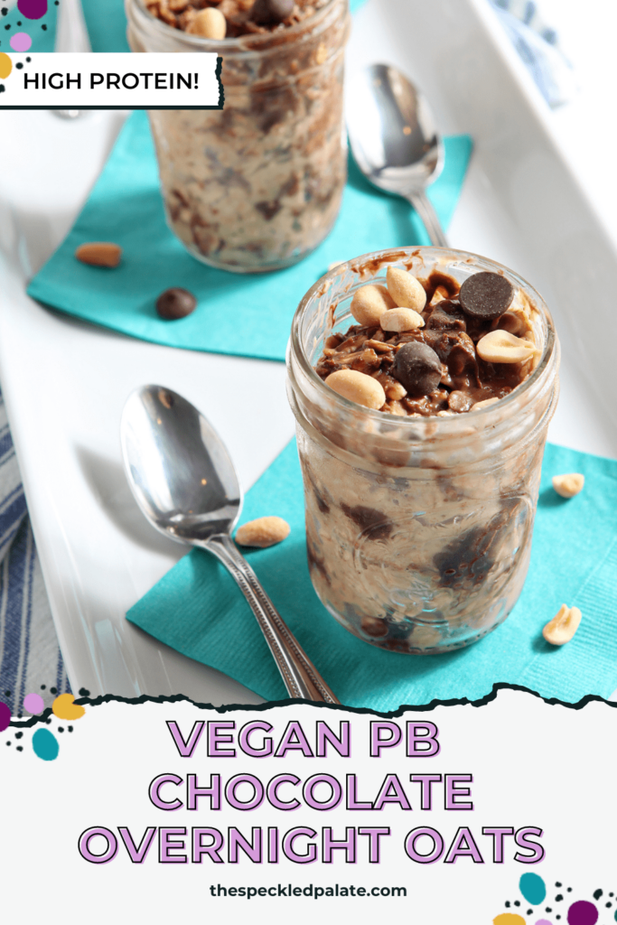 Two jars of overnight oats with peanuts and chocolate chips on turquoise napkins on with the text vegan PB chocolate overnight oats