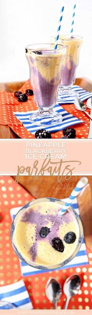 Pinterest collage of two images of Pineapple Blackberry Ice Cream Parfaits