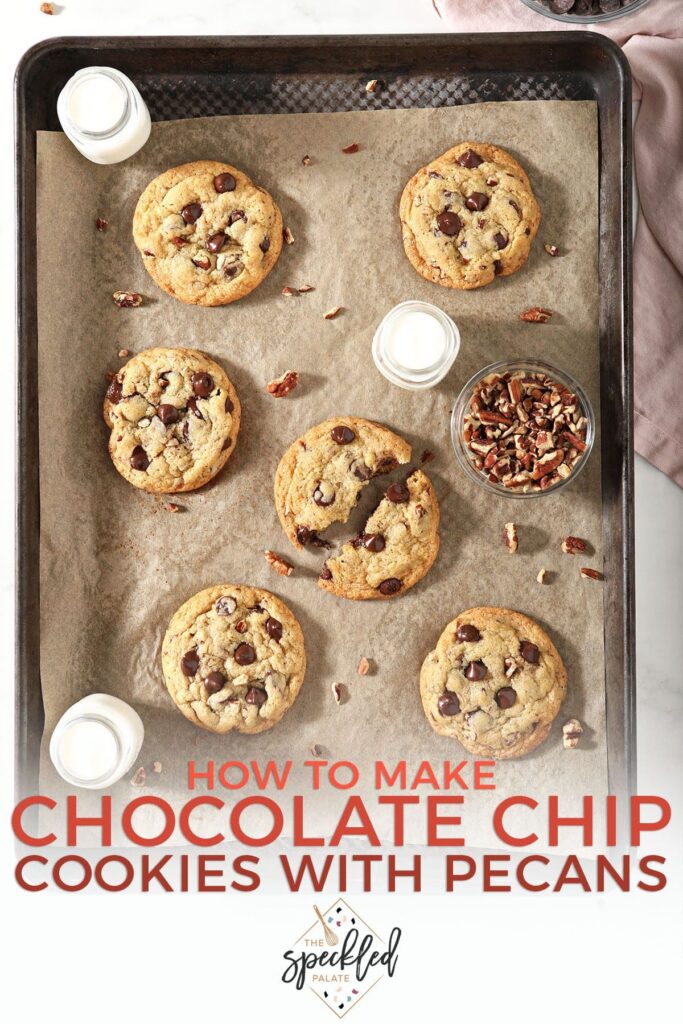 A sheet pan of baked cookies with pecan pieces and the text how to make chocolate chip cookies with pecans