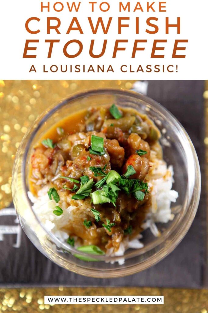 Overhead of a glass holding crawfish etouffee with the text "how to make crawfish etouffee, a Louisiana classic"