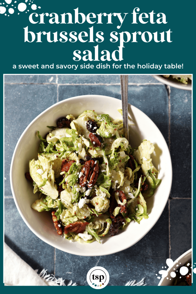 Three bowls holding individual servings of Brussels Sprout Salad on a dark blue tiled surface with the text cranberry feta brussels sprouts salad a sweet ands savory side dish for the holiday table