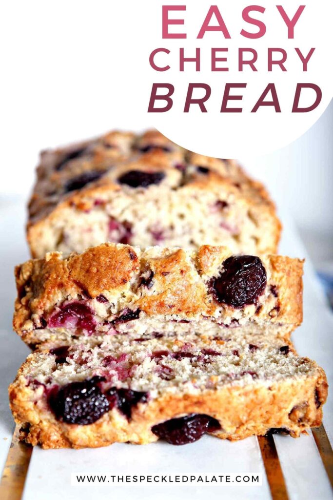 Close up of sliced Cherry Bread from the front on marble with the text 'easy cherry bread'