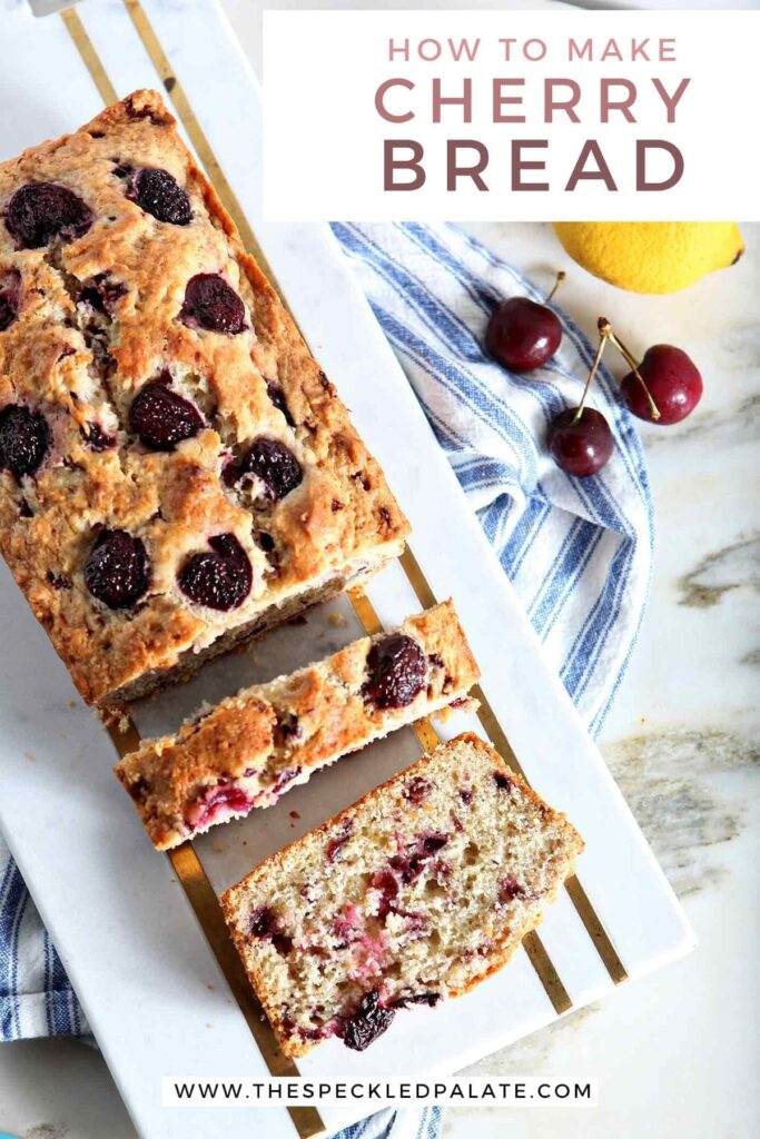 Slices of cherry bread on a marble tray over a blue and white striped towel with the text 'how to make cherry bread'