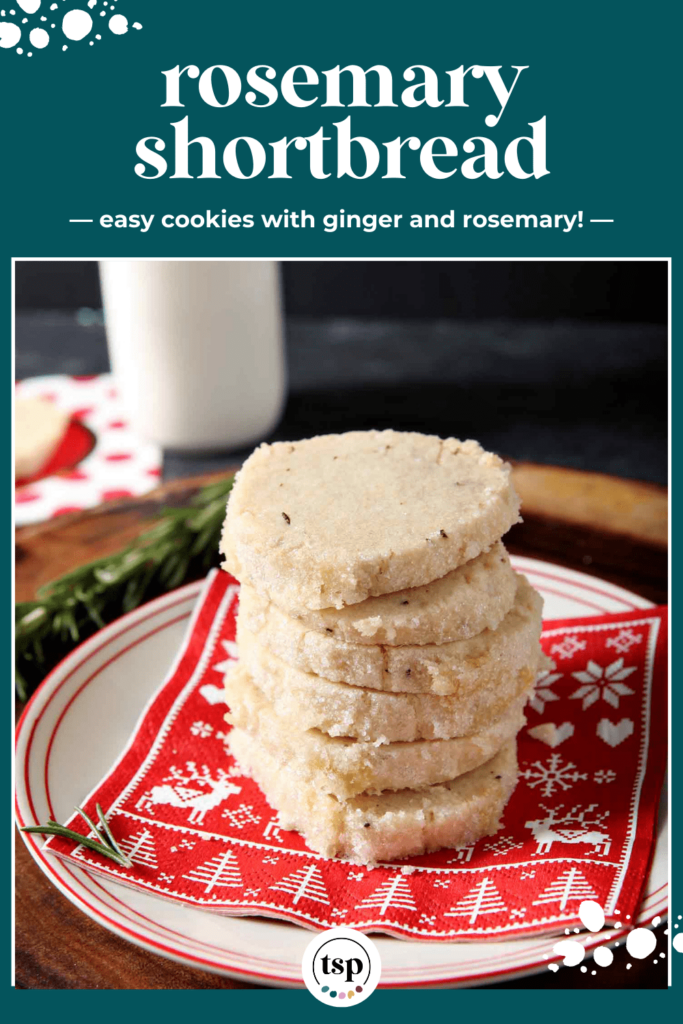 A stack of Ginger Rosemary Shortbread Cookies on a red festive holiday napkin with the text rosemary shortbread easy cookies with ginger and rosemary!