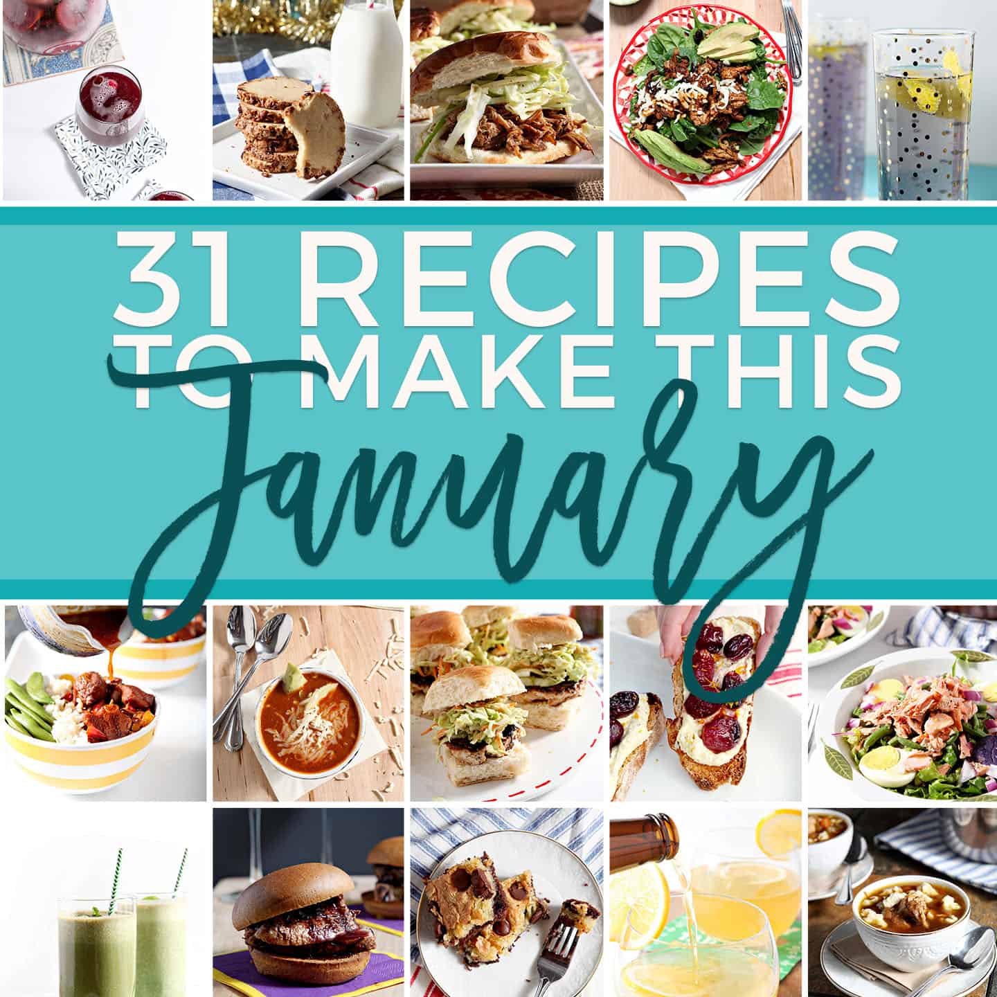 Monthly Meal Plan: 31 Recipes to Make in January 2018