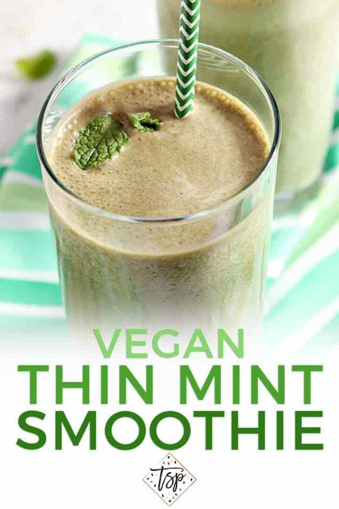 Close up of a green-brown smoothie with the text Vegan Thin Mint Smoothie