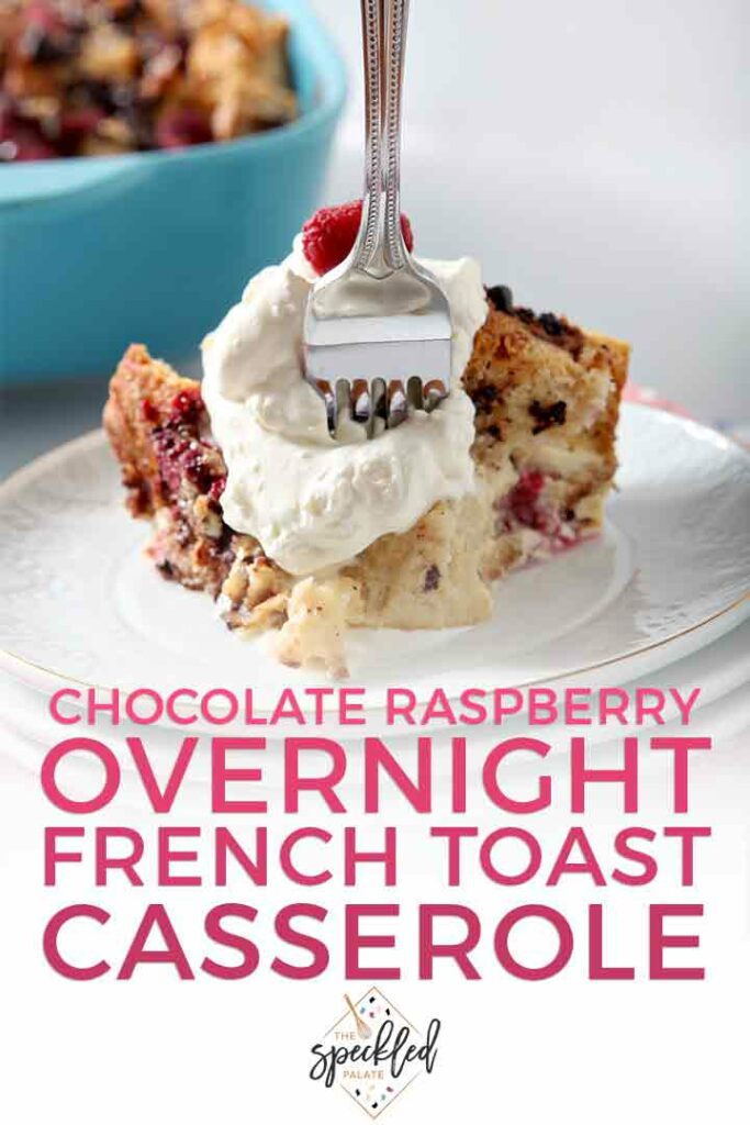 Close up of a fork cutting into a serving of Chocolate Raspberry Overnight French Toast Casserole and Pinterest text