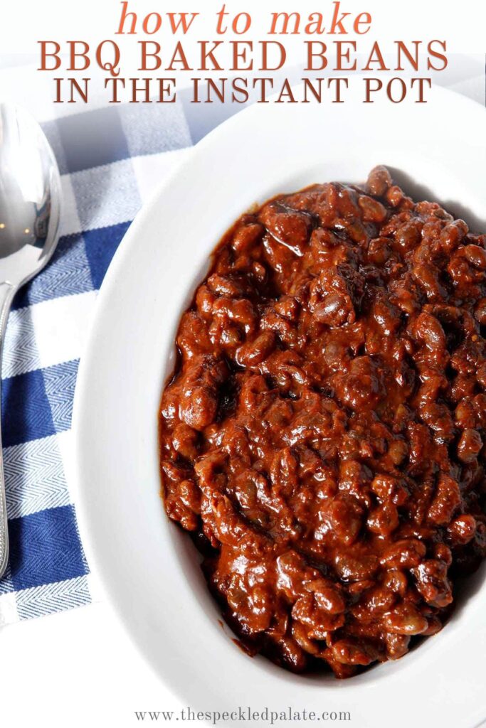 A bowl of vegetarian baked beans with the text how to make bbq baked beans in the instant pot