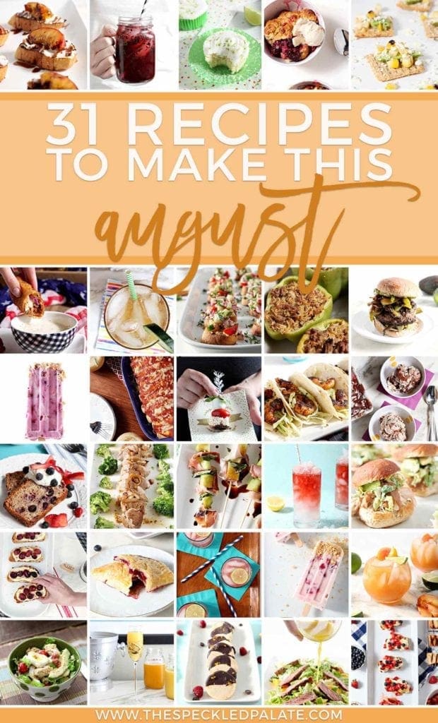 Pinterest graphic for August 2018 Monthly Meal Plan, featuring snippets of 30 of the 31 recipes featured in the meal plan