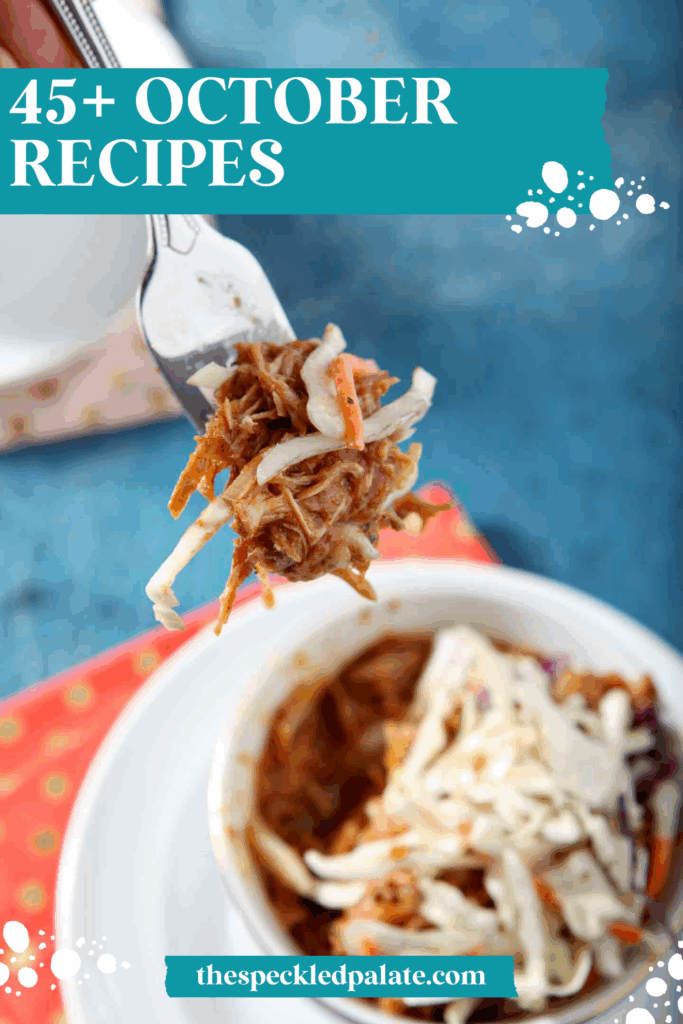 overhead of a fork holding pumpkin pulled pork with slaw wiht the text 45+ october recipes