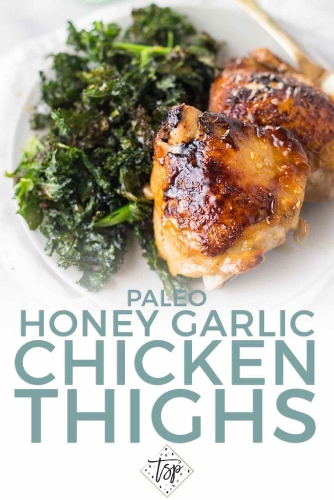 Pinterest graphic of Paleo Honey Garlic Chicken Thighs with Crispy Kale, featuring a close-up image and Pinterest text