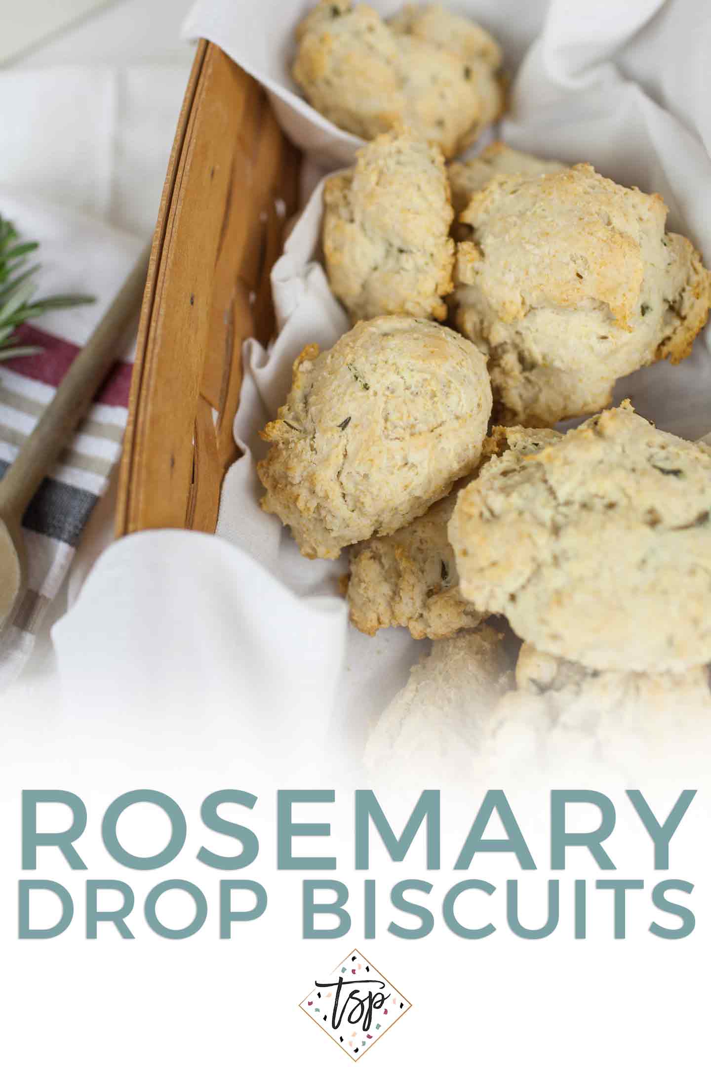 Pinterest graphic for Quick Rosemary Drop Biscuits, featuring biscuits in a basket