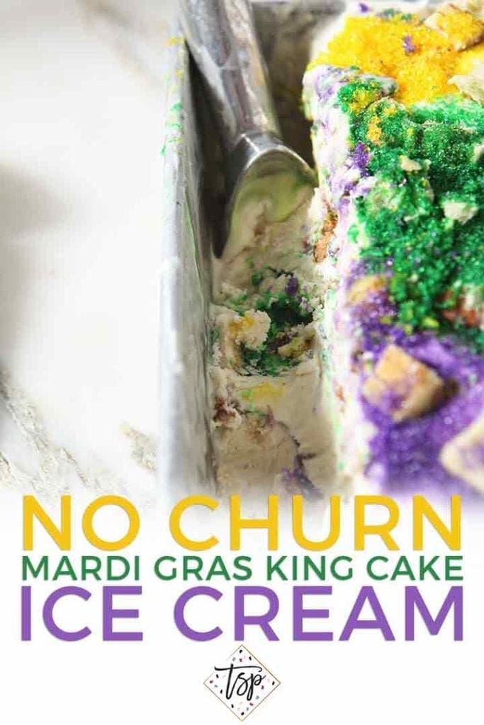 Pinterest graphic for No Churn Mardi Gras King Cake Ice Cream, featuring the loaf pan of ice cream