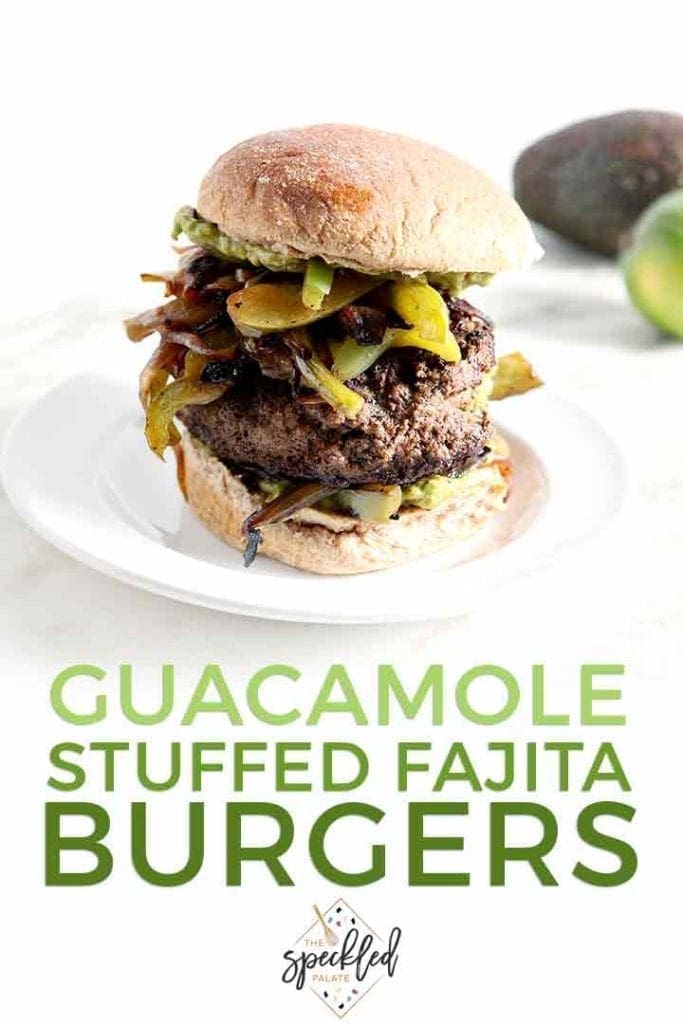 Close up of a Guacamole-Stuffed Fajita Burger with Pinterest text